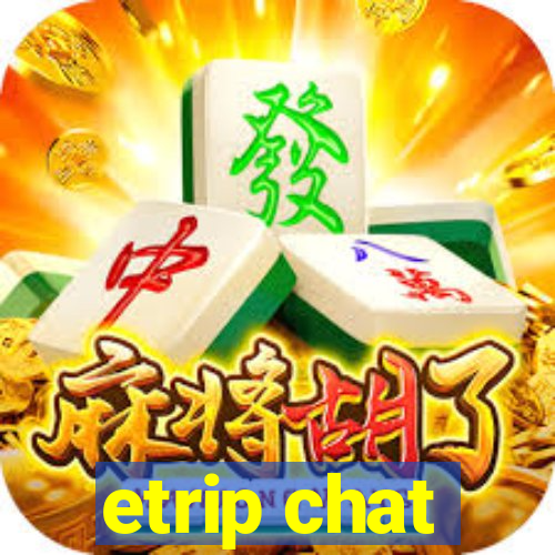 etrip chat